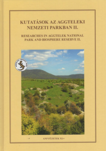 Tth Viktor (szerk.) - Kutatsok az Aggteleki Nemzeti Parkban II. - Researches in Aggtelek National Park and biosphere reserve II.