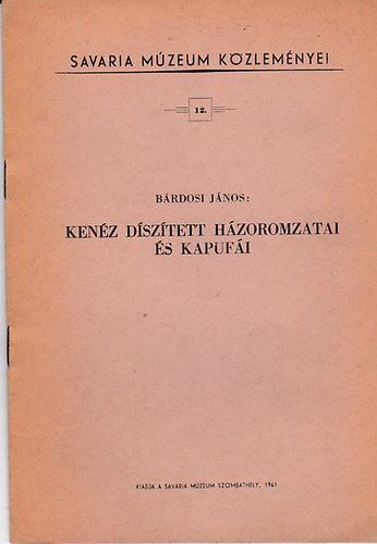 B�rdi J�nos - Ken�z d�sz�tett h�zoromzatai �s kapuf�i