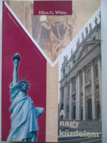 Ellen Gould White - A nagy k�zdelem