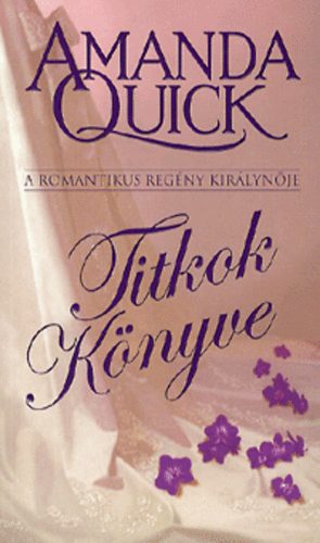 Amanda Quick - Titkok könyve
