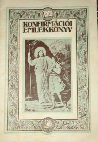 Vásárhelyi János (összeáll.) - Vásárhelyi János (összeáll.) - Konfirmációi emlékkönyv