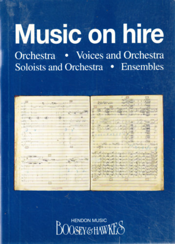 Music on hire. Orchestra -- Voices and Orchestra -- Soloists and Orchestra -- Ensembles