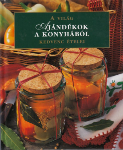 Ajndkok a konyhbl - A vilg kedvenc telei