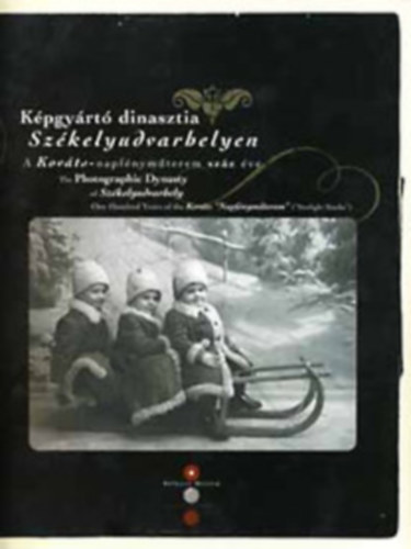Fogarasi Klra - Kpgyrt dinasztia Szkelyudvarhelyen