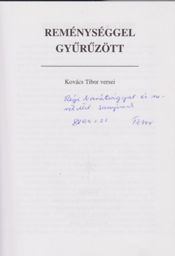 Kovács Tibor - Reménységgel gyűrűzött. Kovács Tibor versei