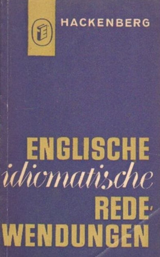 Kurt Hackenberg - Englische idiomatische Redewendungen