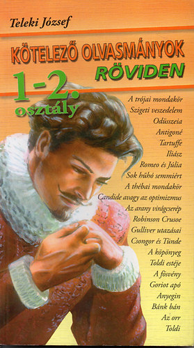 Teleki Jzsef - Ktelez olvasmnyok rviden  (Kzpiskola 1-2. osztly)