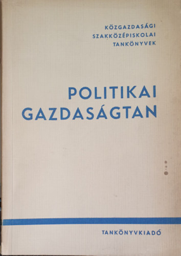 Dr. Berend T. Iv�nn�, Dr. Halay Tibor - Politikai gazdas�gtan