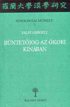 Salt Gergely - Bntetjog az kori Knban