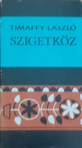 Timaffy Lszl - Szigetkz