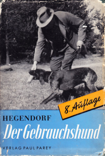 Hegendorf - Der Gebrauchshund