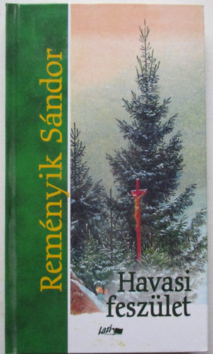 Reményik Sándor - Havasi feszület