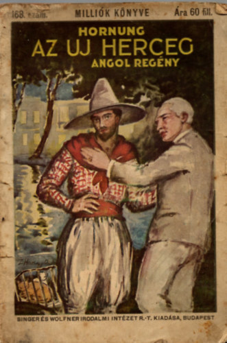 Hornung E. W. - Az uj herceg- Millik Knyve 168. szm