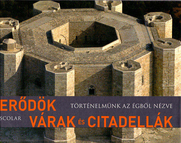 Henri Stierlin - Er�d�k, v�rak �s citadell�k