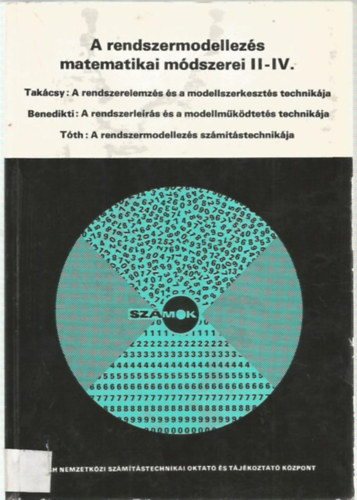 Takcsy Ildik, Benedikti Istvn, Tth Kroly - A rendszermodellezs matematikai mdszerei II-IV.