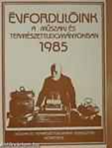 Fily Mihly Endrei Walter - vfordulink a Mszaki s termszettudomnyokban 1985