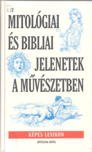 Gert Richter; Gerhard Ulrich - Mitol�giai �s bibliai jelenetek a m�v�szetben (K�pes lexikon)