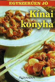 Cornelia Schinharl - Egyszeren j knai konyha