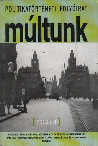 Múltunk (Politikatörténeti folyóirat) 2012/4.
