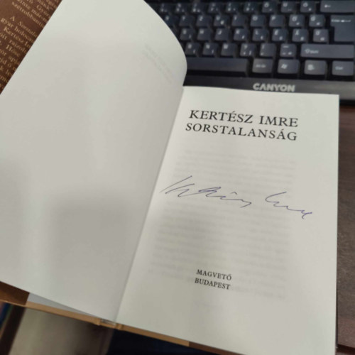 Kertész Imre - Sorstalanság - Aláírt példány! (dedikált)