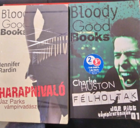 Jennifer Rardin, Charlie Huston - 2 db Bloody Good Books: Harapnival� + F�lholtak ( v�mp�r )