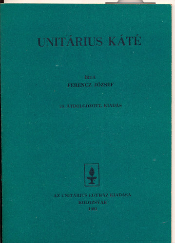 Ferencz József - Unitárius Káté