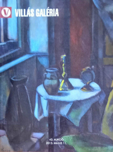 Vill�s Gal�ria - 42. aukci� 2013. m�jus 11.