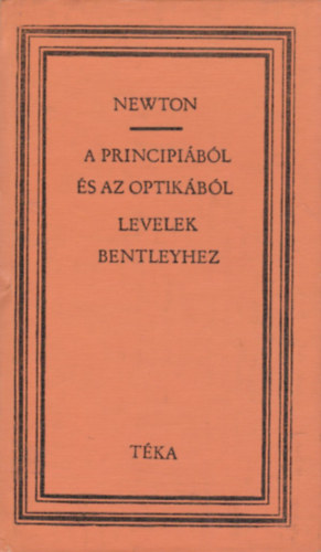 Newton - A principibl s az optikbl-Levelek Bentrleyhez (tka)
