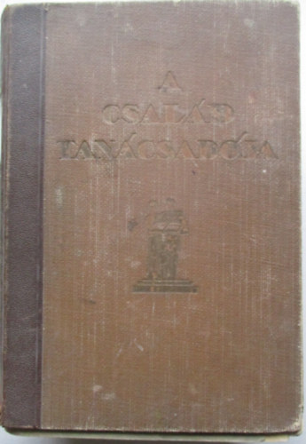 Z. Tábori Piroska szerk. - A család tanácsadója