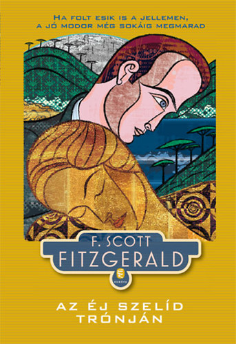 Francis Scott Fitzgerald - Az �j szel�d tr�nj�n