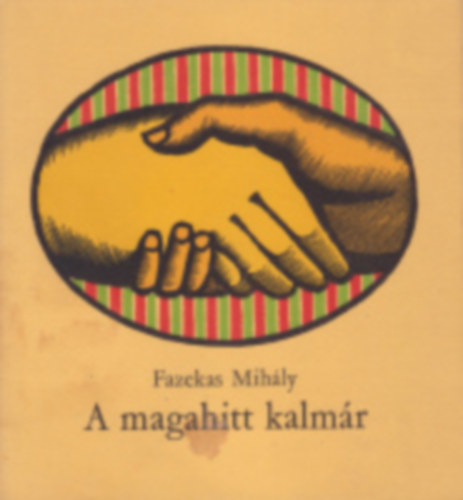 Fazekas Mihály - A magahitt kalmár