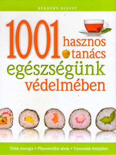 Koczka Erika (szerk.) - 1001 hasznos tancs egszsgnk vdelmben