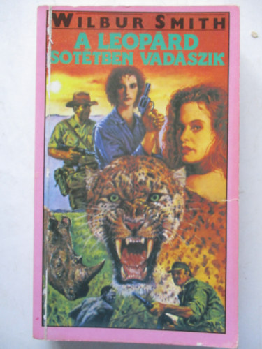 Wilbur Smith - A leopárd sötétben vadászik
