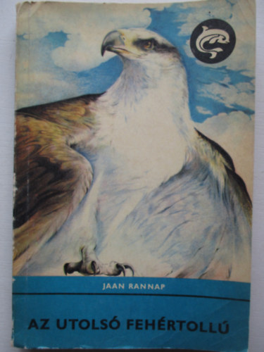 Jaan Rannap - Az utolsó fehértollú