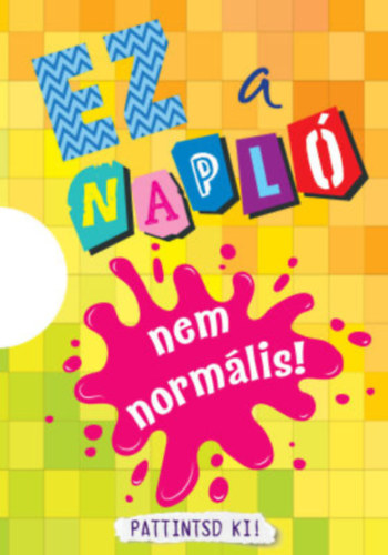 Gl Orsolya (szerk.) - Ez a napl nem normlis!