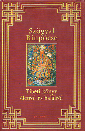 Szgyal Rinpocse - Tibeti knyv letrl s hallrl