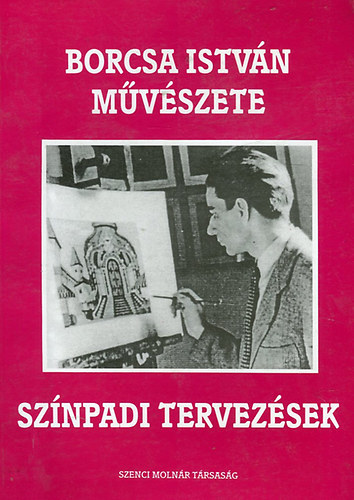 Borcsa Istvn mvszete II.: Sznpadi tervezsek