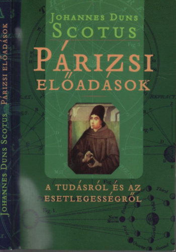 Johannes Duns Scotus - Párizsi előadások a tudásról és az esetlegességről
