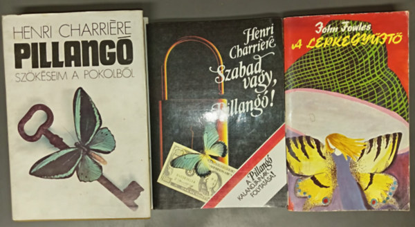 Henri Charriére, John Fowles - Pillangó (Szökéseim a pokolból) + Szabad vagy, Pillangó! (A pillangó kalandjainak folytatása) + A lepkegyűjtő (3db)