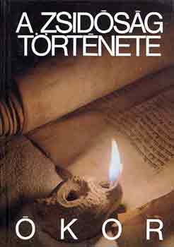 Jacob Allerhand - A zsidóság története-Ókor