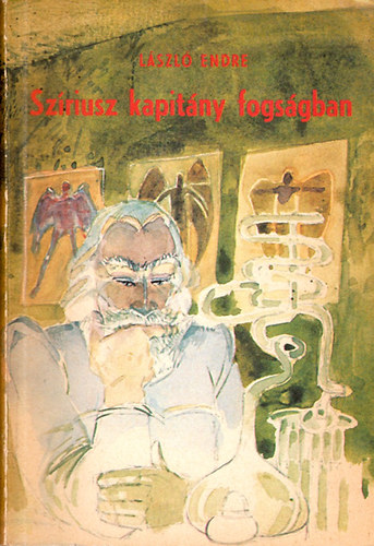 Lszl Endre - Szriusz kapitny fogsgban