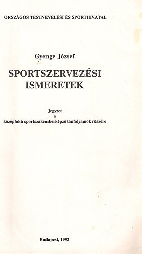 Gyenge József - Sportszervezési ismeretek