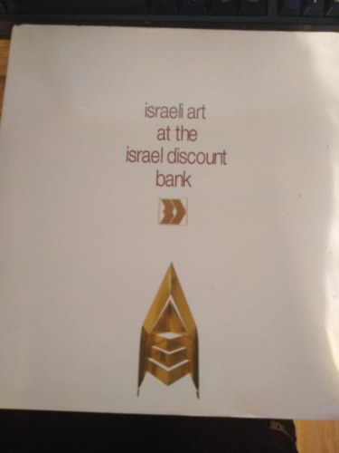 Israeli Art at the Israel Discount Bank (Izraeli mvszet)