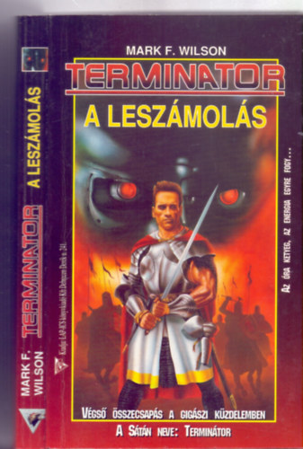 Mark F. Wilson - Termin�tor - A lesz�mol�s (V�gs� �sszecsap�s a gig�szi k�zdelemben - A S�t�n neve: Termin�tor)
