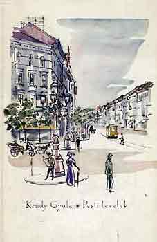 Kr�dy Gyula - Pesti levelek