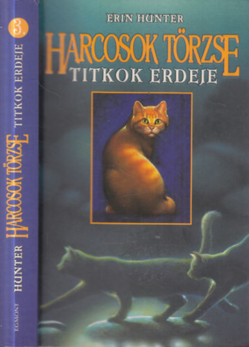 Erin Hunter - Titkok erdeje (Harcosok t�rzse 3.)
