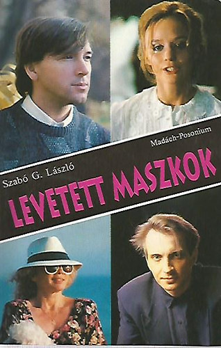 Szab G. Lszl - Levetett maszkok