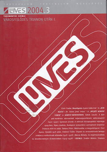 LIMES - Tudom�nyos szemle, V�rosfejl�d�s Trianon ut�n 2004./3-4.