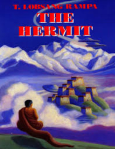 T. Lobsang Rampa - The Hermit