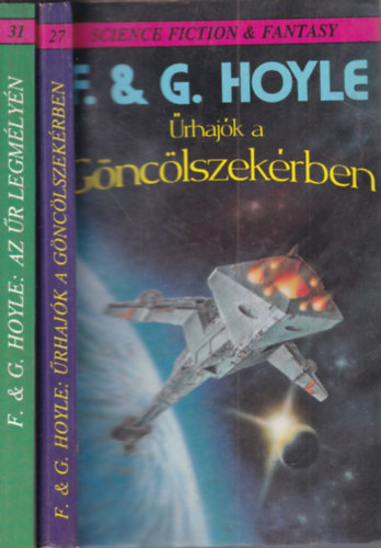 F. �s G. Hoyle - 2 db. sci-fi (�rhaj�k a G�nc�lszek�rben + Az �r legm�ly�n)
